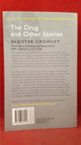 Aleister Crowley - The Drug and Other Stories, Wordsworth Editions, 2010