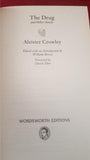 Aleister Crowley - The Drug and Other Stories, Wordsworth Editions, 2010