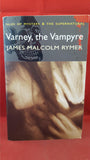 James Malcolm Rymer - Varney, the Vampyre, Wordsworth Editions, 2010