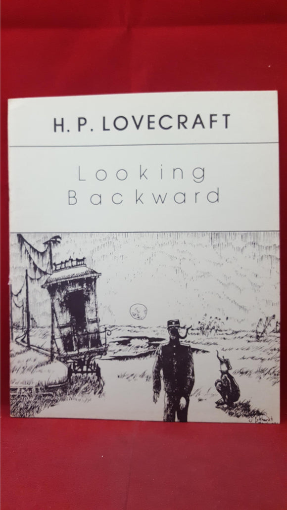 H P Lovecraft - Looking Backward, Necronomicon Press, 1980, 1st Edition