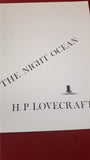 H P Lovecraft - The Night Ocean, Necronomicon Press, 1982, First Printing