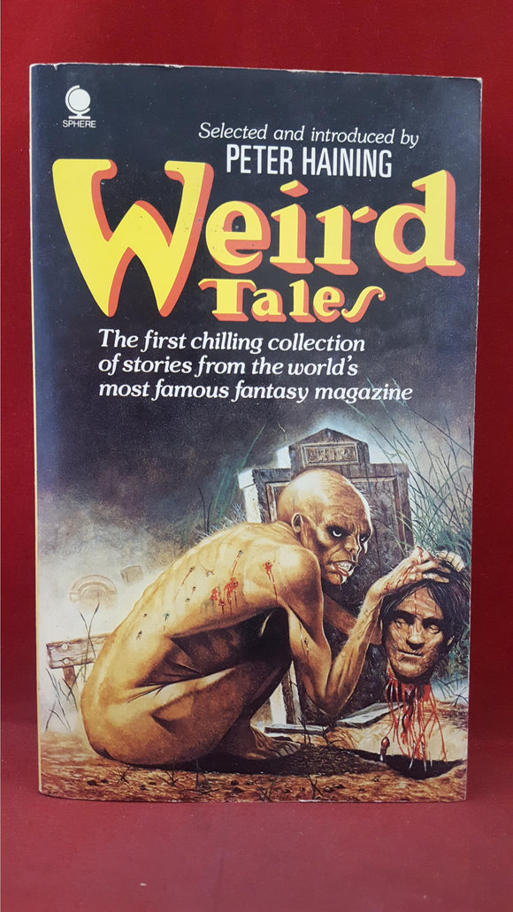 Peter Haining - Weird Tales Volume 1, Sphere Books, 1978