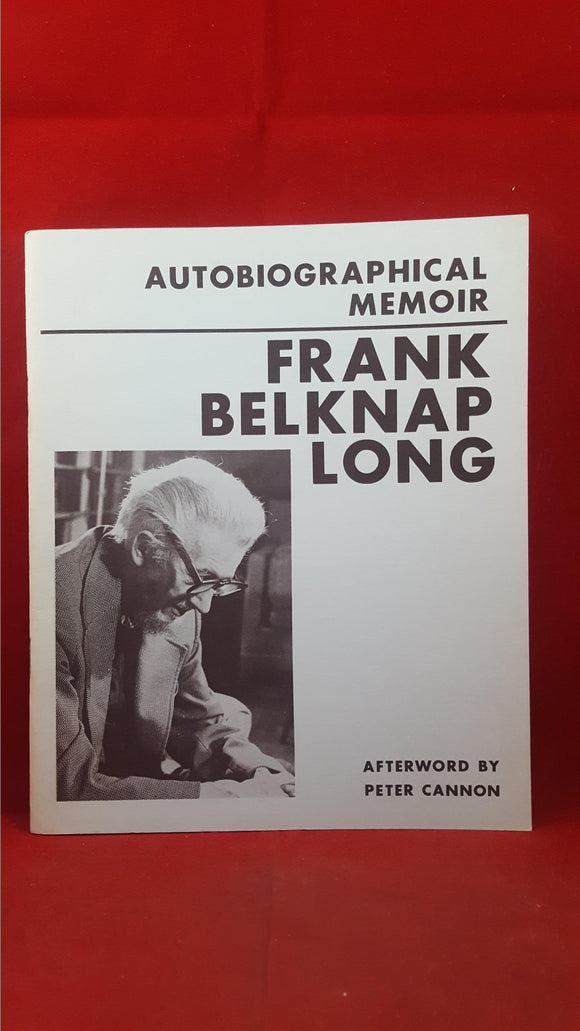 Frank Belknap Long Autobiographical Memoir July 1985, Necronomicon, First Edition