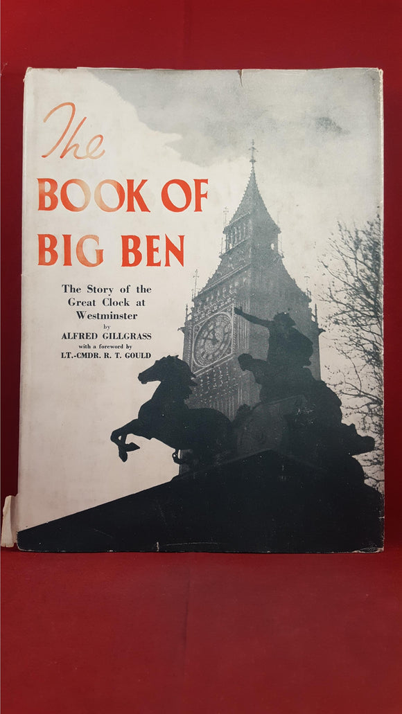 Alfred Gillgrass - The Book Of Big Ben, Herbert Joseph, 1946