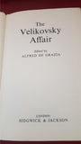 Alfred De Grazia - The Velikovsky Affair, Sidgwick & Jackson, 1966, First Edition