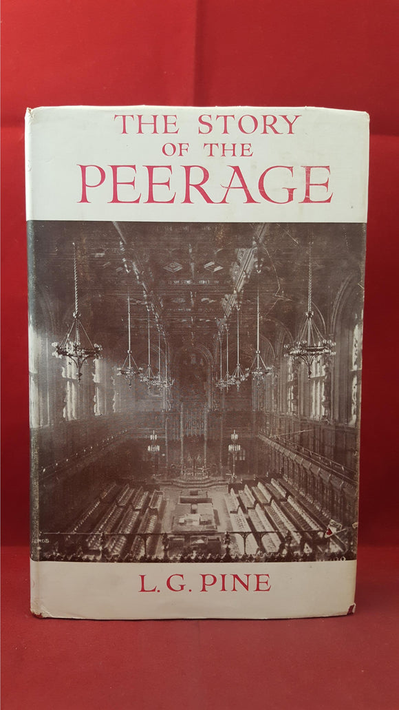 L G Pine - The Story Of The Peerage, Blackwood, 1956, First Edition, Signed