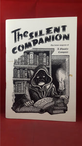 The Silent Companion - The fiction magazine of A Ghostly Company. 2008?