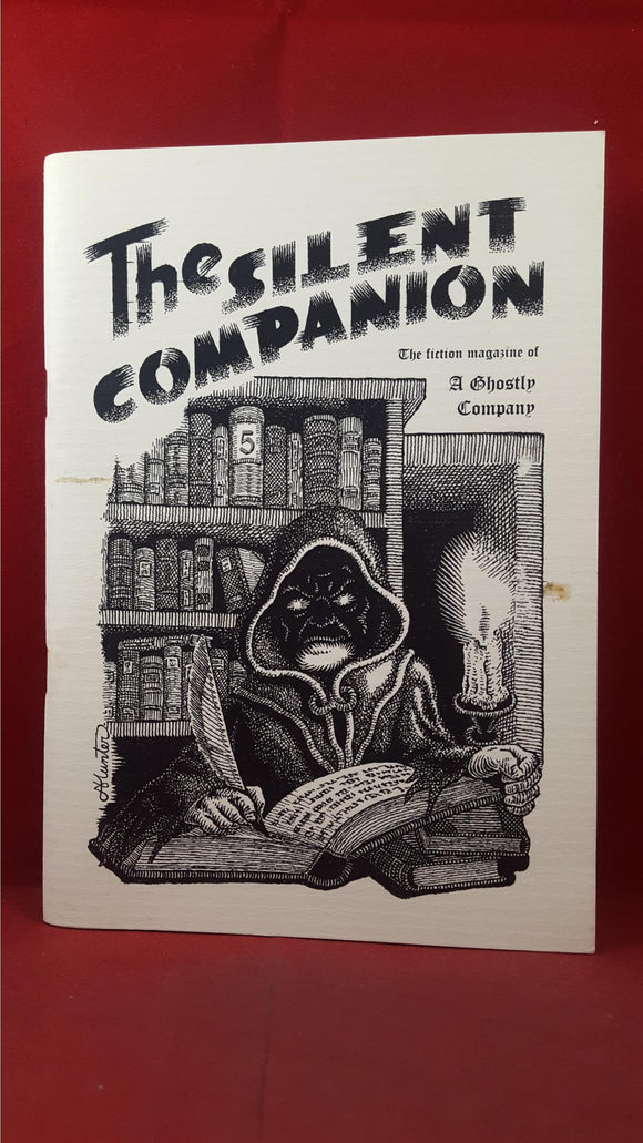 The Silent Companion - The fiction magazine of A Ghostly Company. 2008?