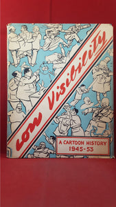 David Low - Low Visibility A Cartoon History 1945-1953, Collins, 1953