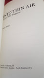 Paul Begg - Into Thin Air, People Who Disappear, David & Charles, 1979, First Edition