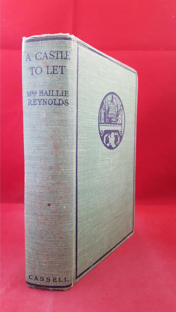 Baillie Reynolds - A Castle to Let, Cassell & Company, 1929