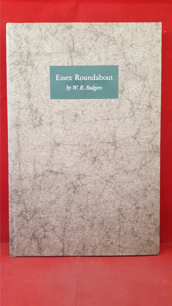 W R Rodgers - Essex Roundabout, Benham & Company, 1963, Published Privately