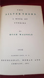 Hugh Walpole - The Silver Thorn A Book Of Stories, Doubleday, 1928, First US Edition