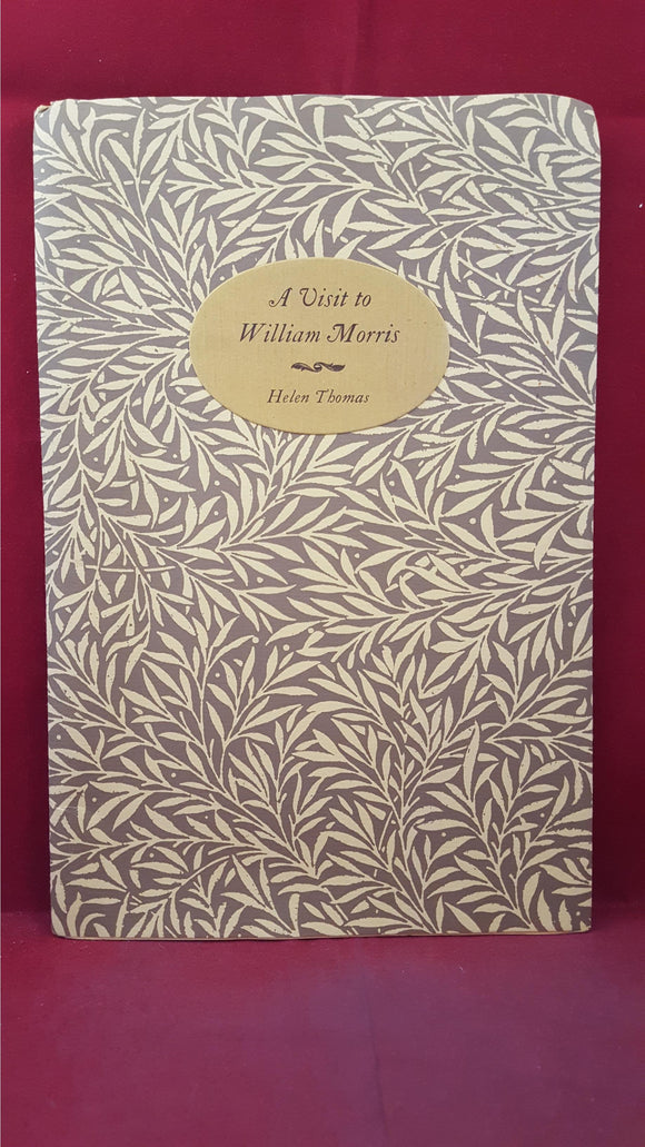 Helen Thomas - A Visit to William Morris, Whittington Press, 1979, Limited, Signed, First