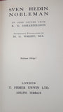 K G Ossiannilsson - Sven Hedin - Nobleman, T Fisher Unwin, 1917