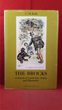 C M Kelly -  The Brocks, Charles Skilton, 1975, First Edition