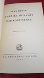 Sven Hedin - Amerika, F A Brockhaus, 1943, Inscribed Sir Richard Mosley, Signed