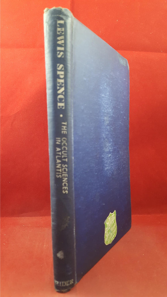 Lewis Spence - The Occult Sciences in Atlantis, Rider & Co