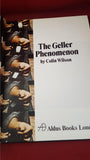 Colin Wilson - The Geller Phenomenon, Aldus Books, 1976