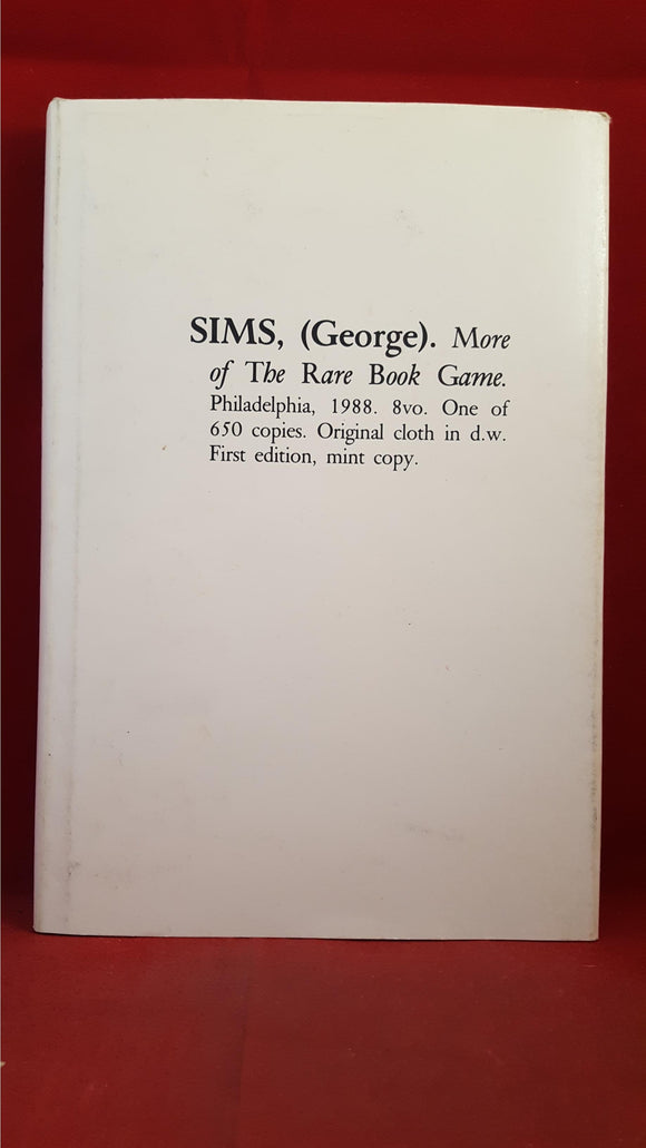 George Sims - More of The Rare Book Game, Holmes, 1988, First Edition, Limited