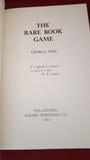 George Sims - The Rare Book Game, Holmes, 1985, First Edition, Signed, Limited