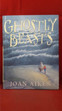Joan Aiken - Ghostly Beasts, Jonathan Cape, 2002, First Edition