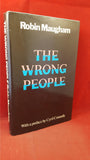 Robin Maugham - The Wrong People, Heinemann, 1970, First UK Edition