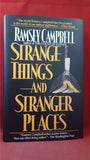 Ramsey Campbell - Strange Things and Stranger Places, TOR, 1993, First Edition