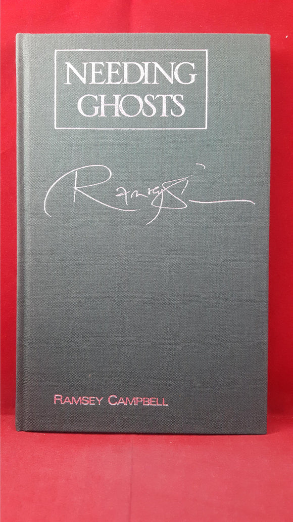 Ramsey Campbell - Needing Ghosts, Century, Legend Novella, 1990, Limited, Signed