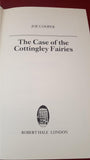 Joe Cooper - The Case Of The Cottingley Fairies, Robert Hale, 1990, First Edition