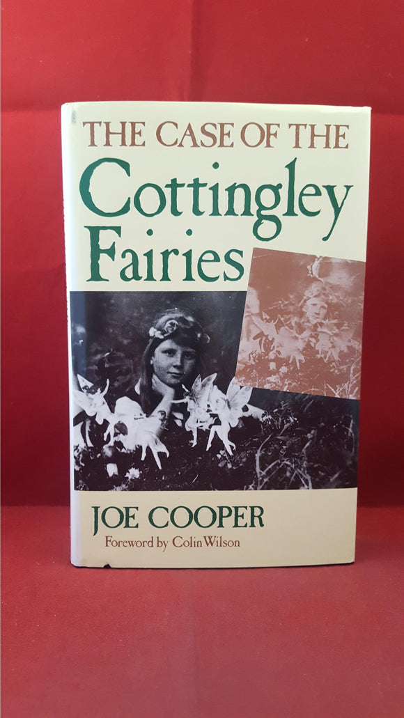 Joe Cooper - The Case Of The Cottingley Fairies, Robert Hale, 1990, First Edition