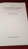 James Dewar - The Unlocked Secret, William Kimber, 1982