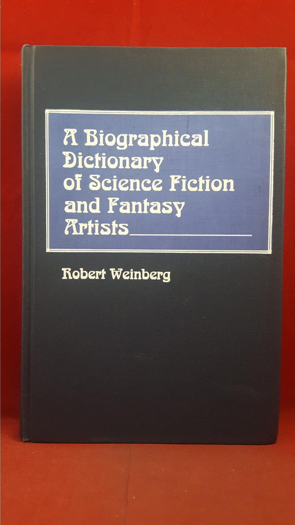 Robert Weinberg-Biographical Dictionary of Science Fiction and Fantasy Artists, 1988, 1st