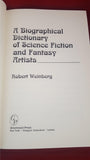 Robert Weinberg-Biographical Dictionary of Science Fiction and Fantasy Artists, 1988, 1st