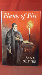 Jane Oliver - Flame of Fire, Collins, 1961