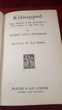 Robert Louis Stevenson - Kidnapped, Blackie & Son, no date