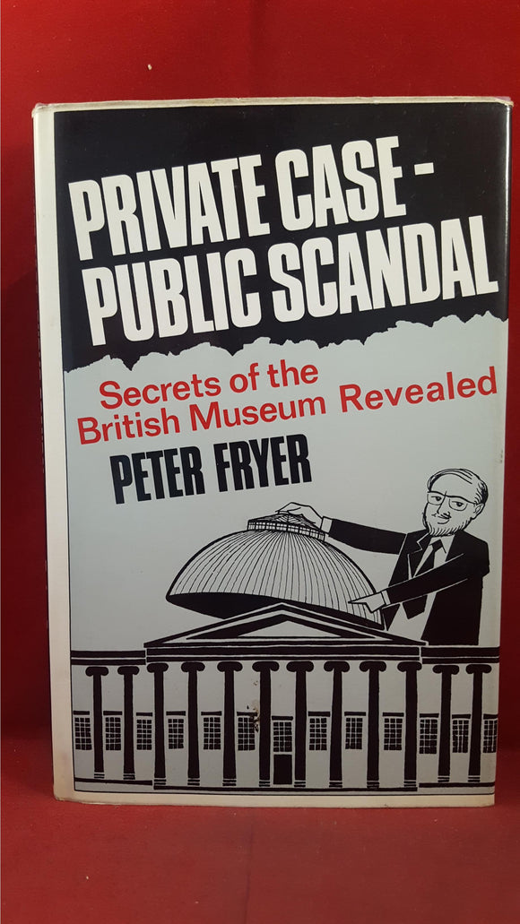 Peter Fryer - Private Case - Public Scandal, Secker & Warburg, 1966, First Edition