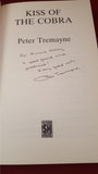 Peter Tremayne - Kiss Of The Cobra, Severn House, 1994, Signed, Inscribed, First Edition