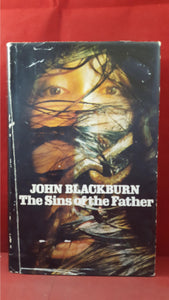 John Blackburn - The Sins of the Father, Jonathan Cape, 1979, First Edition