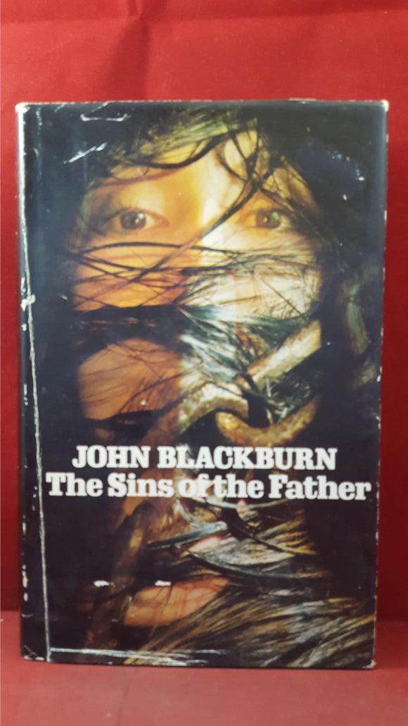 John Blackburn - The Sins of the Father, Jonathan Cape, 1979, First Edition