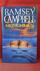 Ramsey Campbell - Midnight Sun, Macdonald, 1990, Signed, Inscribed, First Edition