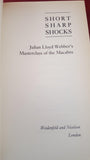 Julian Lloyd Webber's - Short Sharp Shocks, Weidenfeld & Nicolson, 1990, First Edition