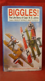 P Berresford Ellis & J Schofield - Biggles! The Life Story of Capt W E Johns, Veloce, 1993