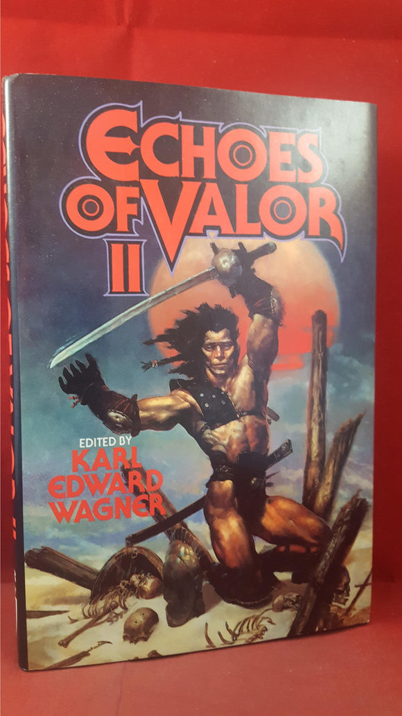 Karl Edward Wagner - Echoes Of Valor II, TOR, 1989, Inscribed, Signed, First Edition