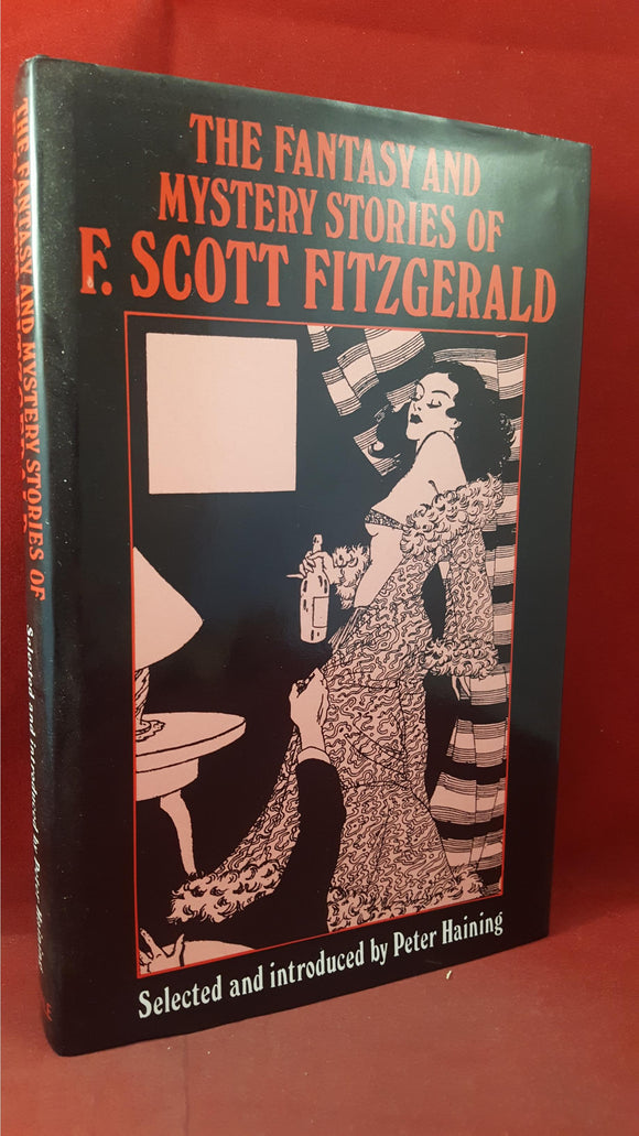 Peter Haining - Fantasy & Mystery stories of F Scott Fitzgerald, Hale, 1991, First Edition