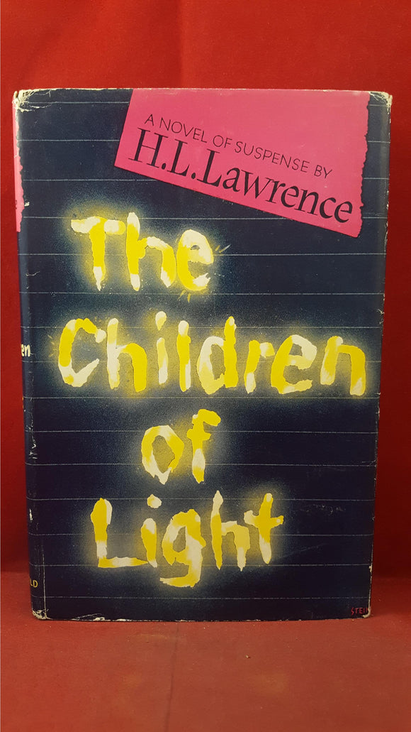 H L Lawrence - The Children of Light, Macdonald, 1960, First Edition, Signed, Inscribed