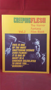 Creeping Flesh Volume 2-The Horror Fantasy Film Book, Headpress, 2005, First Edition