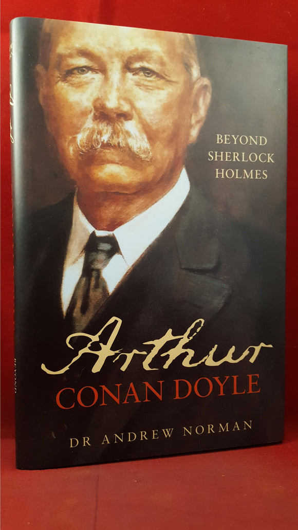 Dr Andrew Norman - Arthur Conan Doyle, Tempus, 2007, First Edition