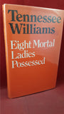 Tennessee Williams - Eight Mortal Ladies Possessed, Secker & Warburg, 1975