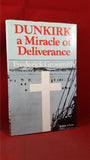 Frederick Grossmith - Dunkirk - a Miracle of Deliverance, Bachman, 1979, First Edition